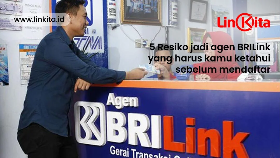 5 Resiko jadi agen BRILink yang harus kamu ketahui