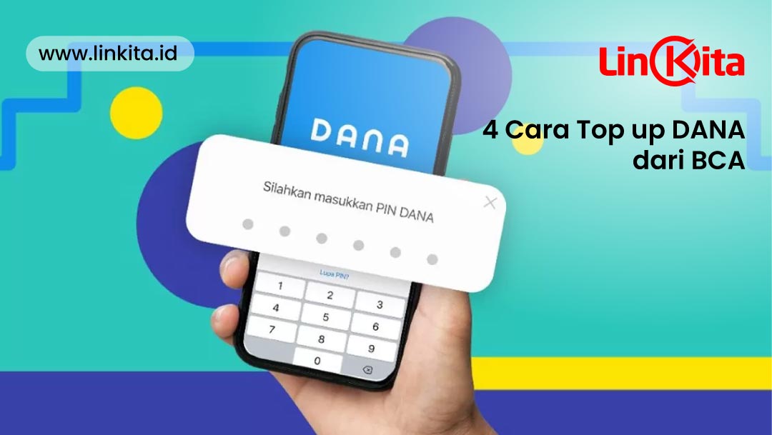 4 Cara Top Up DANA BCA lengkap dan mudah