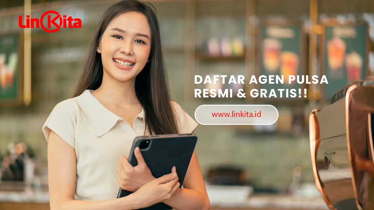 Daftar Agen Pulsa Resmi: Peluang Bisnis Menjanjikan dengan Linkita!
